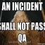 Image result for Meme Quality Assurance Creed