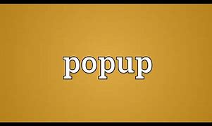 Image result for Pop Up Meaning