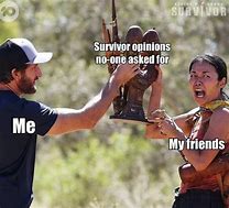 Image result for Survivor Meme
