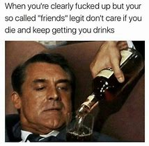 Image result for Doctor Said No Drinking Meme