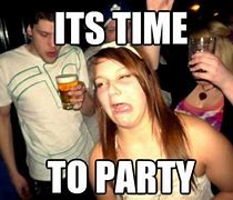 Image result for It's a Party Meme