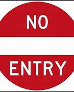 Image result for No-Entry Traffic Sign
