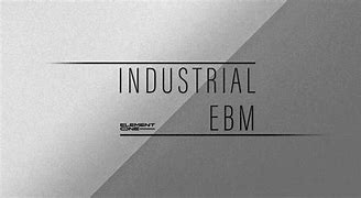 Image result for Industrial EBM Starter Pack