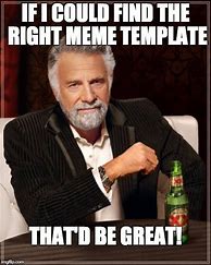 Image result for Really Great Memee