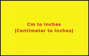 Image result for Height Conversion Chart Inches to Centimeters