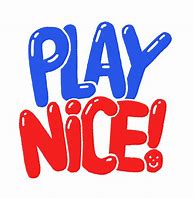 Image result for Play Nice Meme Sticker