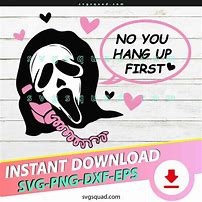 Image result for Scream No You Hang Up First SVG