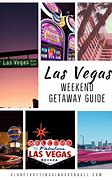 Image result for Weekend Getaway Las Vegas