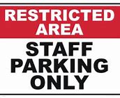 Image result for Staff Parking Only Signs