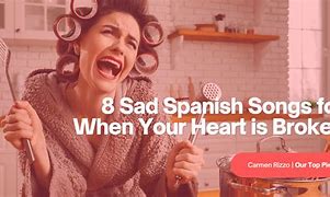 Image result for Sad Spanish Song Meme