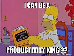 Image result for Productivity Meme