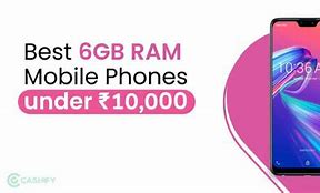 Image result for 6GB RAM Phone Under 10000