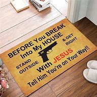 Image result for Before You Break into My House Doormat