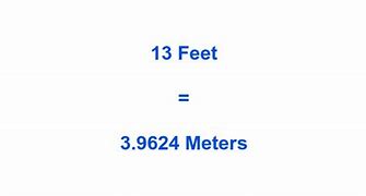 Image result for How 13 Meter Feet