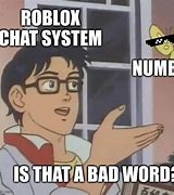 Image result for Memes Roblox Funny Chats