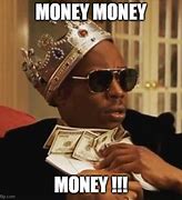 Image result for All Your Money Meme