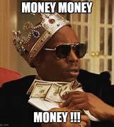 Image result for It's Only Money Meme