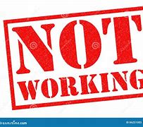 Image result for Not Working Sign