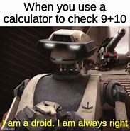 Image result for C Pass Droid Meme