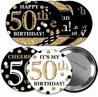 Image result for 50th Birthday Buttons