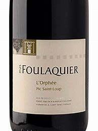 Image result for Mas Foulaquier Pic saint Loup l'Orphee
