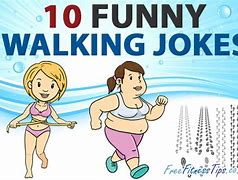Image result for Funny Quotes About Walking