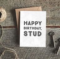 Image result for Happy Birthday Stud