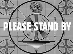 Image result for Please Stand by TV Screen