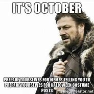 Image result for First Day of October Meme