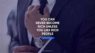 Image result for Rich Quotes Bing Images Library