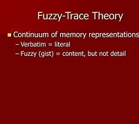 Image result for Fuzzy trace Theory