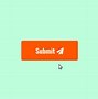 Image result for Cool Submit Button