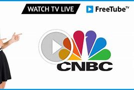 Image result for Watch CNBC Live