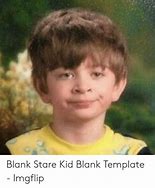 Image result for Blank Face Kid Meme