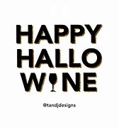 Image result for Wine and Halloween Quotes