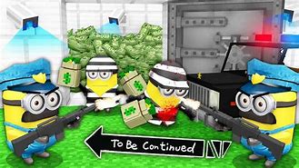 Image result for Minion Robber