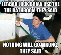 Image result for Let It Go Bathroom Meme