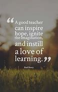 Image result for Good Teacher Quotes