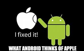 Image result for Android vs Apple MEME Funny