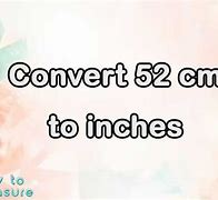 Image result for 52 Cm in Inches