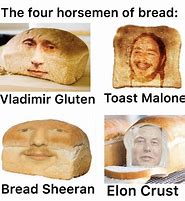 Image result for Breaking Bread Meme