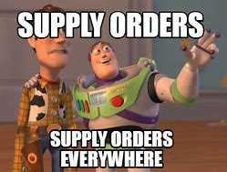 Image result for Supply Order Meme