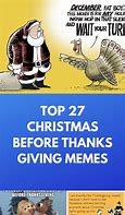 Image result for Thanksgiving Before Christmas Meme