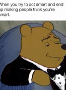 Image result for Acting Smart Meme