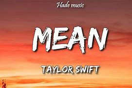 Image result for Taylor Swift Mean Song Lyrics