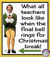 Image result for teachers holiday memes