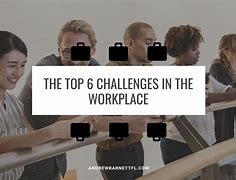 Image result for Challenges at Work