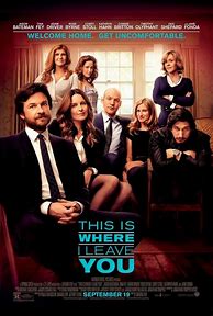 Image result for This Is Where I Leave You Movie Poster