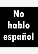 Image result for No Hablo Español Meme
