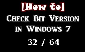Image result for What Version of Windows AM I Running 32 or 64